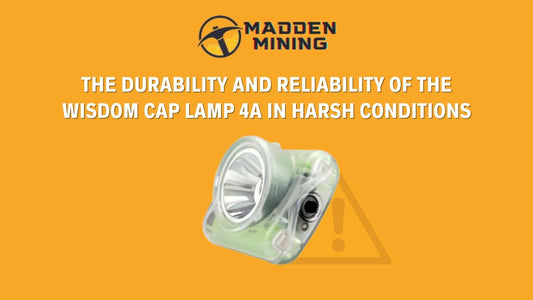 Durability and Reliability of the Wisdom Cap Lamp 4A in Harsh Conditions