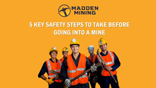 5 Key Safety Steps to Take Before Going Into a Mine