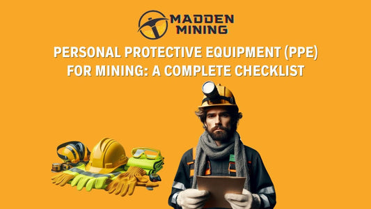 Personal Protective Equipment (PPE) for Mining: A Complete Checklist